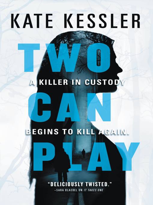 Title details for Two Can Play by Kate Kessler - Available